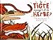 Le tigre mange-t-il de l'herbe ? by