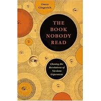 The Book Nobody Read: Chasing the Revolutions of Nicolaus Copernicus