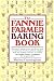 The Fannie Farmer Baking Book by 