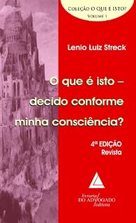 Livro Que é Isto Decido Conforme Minha Consciência?  O