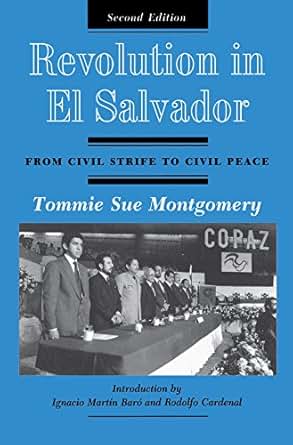 Amazon Com Revolution In El Salvador From Civil Strife