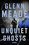 Unquiet Ghosts: A Novel