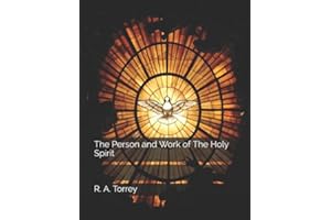 The Person and Work of The Holy Spirit