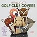 Amigurumi Golf Club Covers: 25 Crochet Patterns for Animal Golf Club Covers by