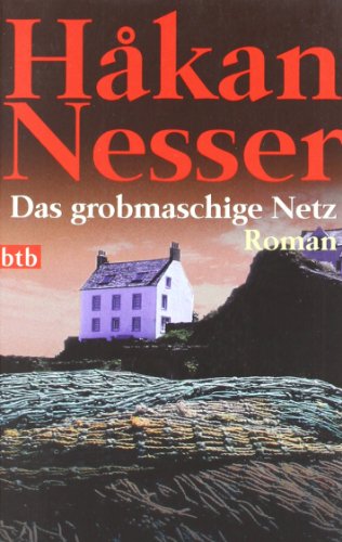 Das grobmaschige Netz.