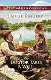 The Doctor Takes a Wife by Laurie Kingery front cover