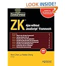 ZK: Ajax without the Javascript Framework (FirstPress)