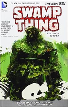 Amazon Com Swamp Thing Vol 4 Seeder The New 52