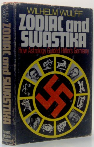 Zodiac and Swastika: How Astrology Guided Hitler's Germany