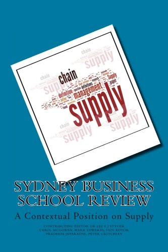 Sydney Business School Review: A Contextual Position on Supply