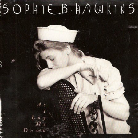 Sophie B Hawkins - As I Lay Me Down To Sleep Lyrics - Zortam Music
