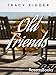 Old Friends