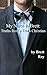 My Name is Brett: Truths from a Trans Christian by Brett Ray, Kathrin DePue