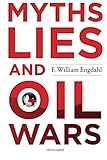 Myths, Lies and Oil Wars