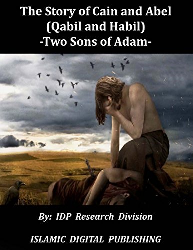 The Story of Cain and Abel (Qabil and Habil)