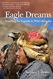 Eagle Dreams: Searching for Legends in Wild Mongolia by 
