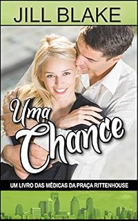 Livro Uma Chance: Um livro das Médicas da Praça Rittenhouse