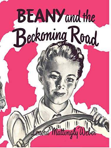 Beany and the Beckoning Road (Beany Malone)