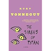 The Sirens of Titan: A Novel