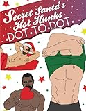 Secret Santa's Hot Hunks Dot To Dot by Novelty Gifts