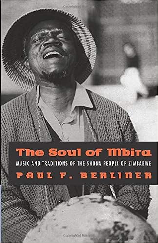 The Soul Of Mbira Music And Traditions Of The Shona People - 