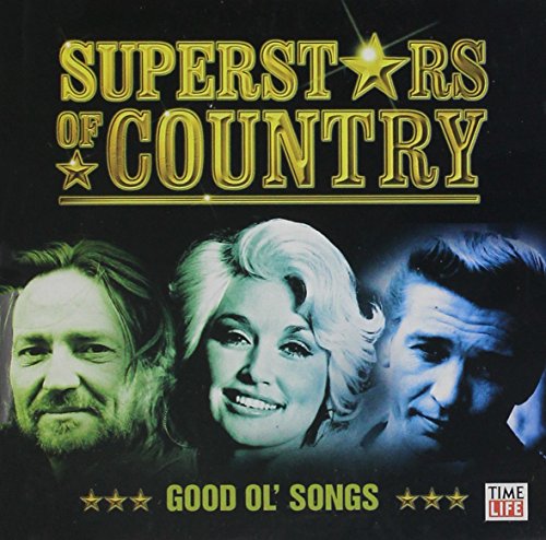 Superstars of Country - Good Ol' Songs