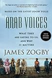 Arab Voices: What They Are Saying to Us, and Why it Matters