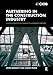 Partnering in the Construction Industry by 