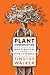 Plant Conservation: Why It Matters and How It Works by Timothy Walker