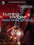 Burning Bridges by Laura Anne Gilman front cover