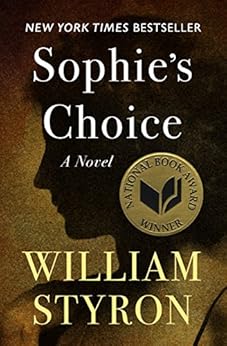Sophie's Choice: A Novel (Open Road) by [Styron, William Clark]
