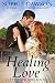 Healing Love (Cottonwood Book 1) by Sophie Dawson