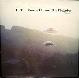 Ufo Contact From The Pleiades Volume Ii Two 2 - 