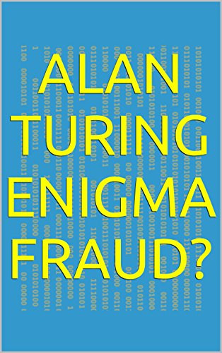 BOOK Alan Turing Enigma Fraud?<br />[K.I.N.D.L.E]