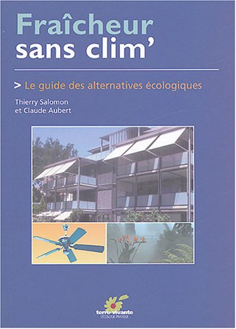 Fraîcheur, sans clim