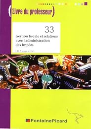 Gestion fiscale et relations avec l'administration des impôts