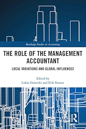 Download The Role of the Management Accountant: Local Variations and Global Influences (Routledge Studies in Accounting Book 26) (English Edition) PDF