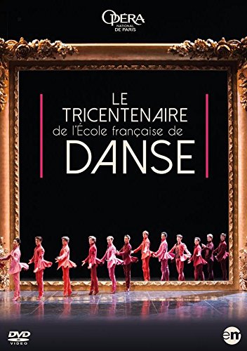Le Tricentenaire De L'ecole Française De Danse