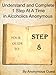 12 Steps of AA - Step 8 - Understand and Complete One Step At A Time in Recovery with Alcoholics Anonymous