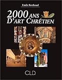 2000 ans d'art chrétien (French Edition) by 