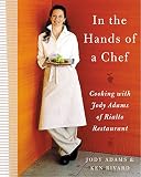 In the Hands of A Chef: Cooking with Jody Adams of Rialto Restaurant In the Hands of A Chef: Cooking with Jody Adams of Rialto Restaurant