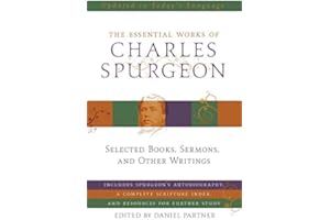 Essential Works of Charles Spurgeon