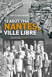 12 août 1944, Nantes, ville libre