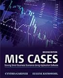 MIS Cases: Solving Small Business Scenarios Using Application Software, 2nd Edition