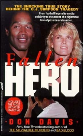 Fallen Herothe Shocking True Story Behind The Oj Simpson - 
