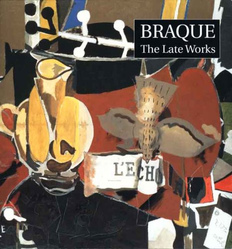 Braque: The Late Works (Menil Collection)