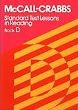 McCall-Crabbs Standard Test Lessons in Reading, Book D