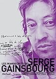 Manuscrits de serge gainsbourg (Les) (TEXTUEL MUSIQUE ET DANSE BEAUX LIVRES) by 