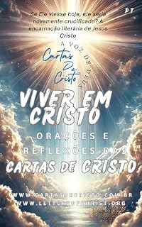 Viver em Cristo: : Orações e Reflexões das Cartas de Cristo (Universal Readings of Christ)