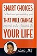 Smart Choices That Will Change Your Life